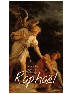 Las páginas más bellas sobre el Arcángel Rafael
