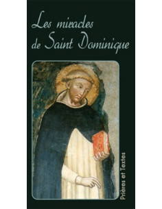 The Miracles of St. Dominic - Prayers and Texts