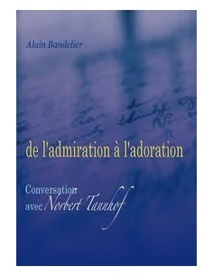 Van bewondering tot aanbidding