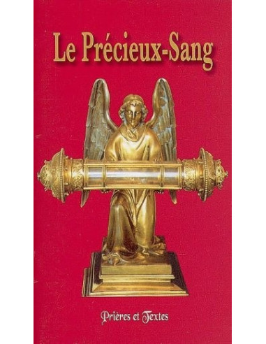 Le Précieux-Sang - Prières et Textes
