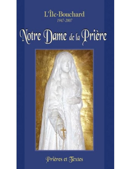 Notre Dame de la Prière - Prières et textes