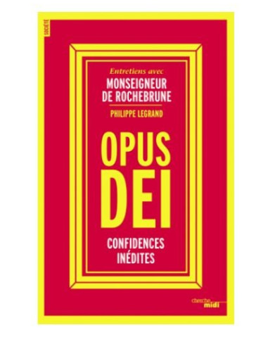 Opus Dei - Confidenze inedite