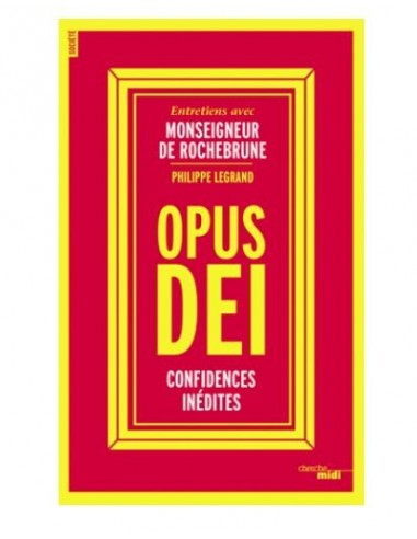 Opus Dei - Unpublished confidences