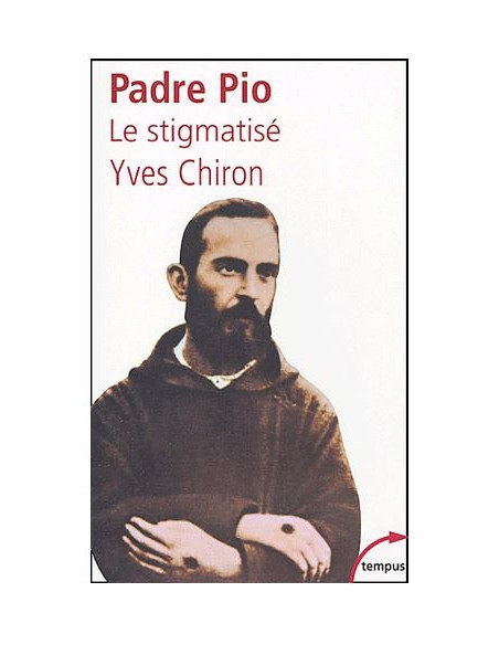 Padre Pio - Le Stigmatisé