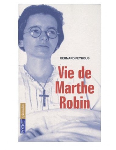 Marthe Robin the life