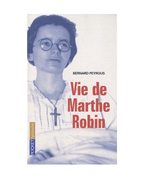 Marthe Robin la vida