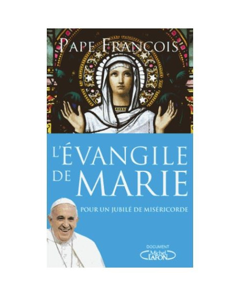 El Evangelio de María - Por un Jubileo de Misericordia